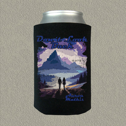 Don't Look Back Koozie