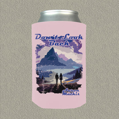 Don't Look Back Koozie